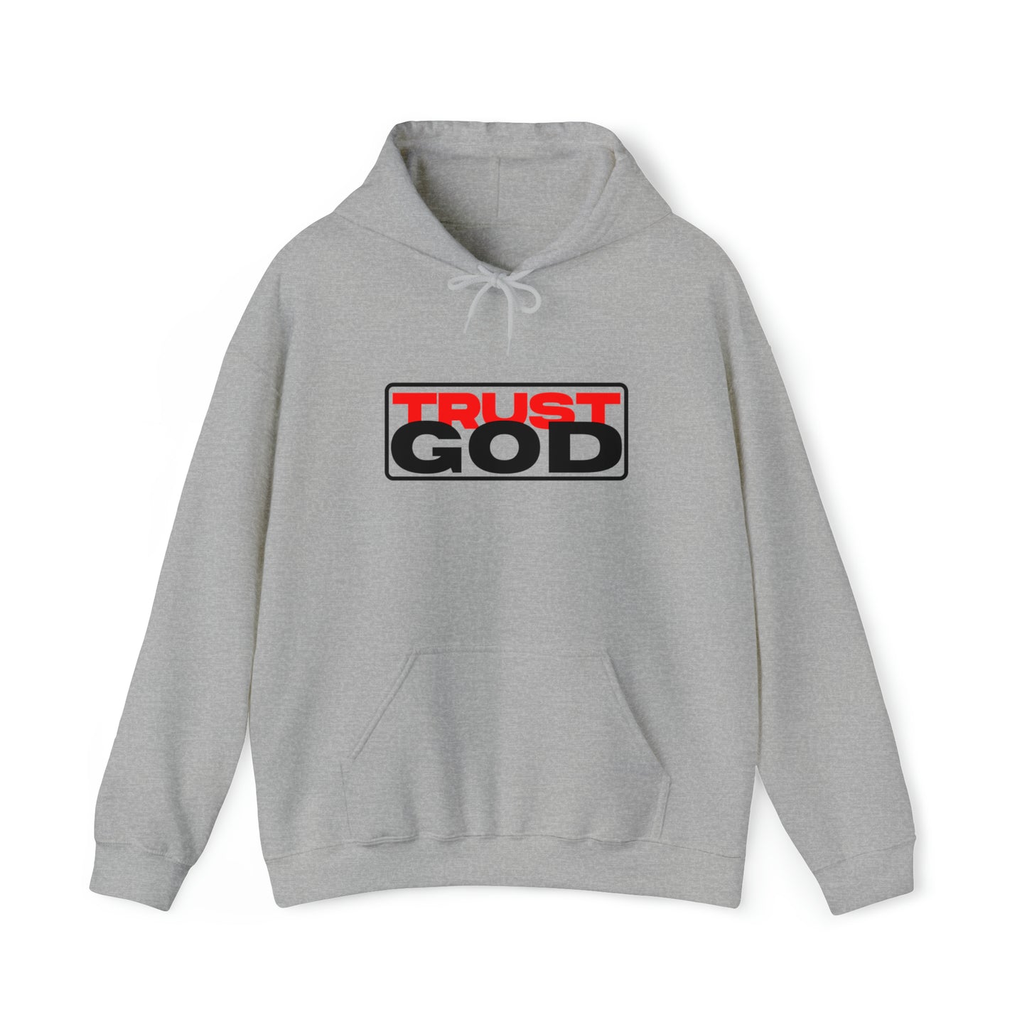 "Trust God"™ Hooded Sweatshirt