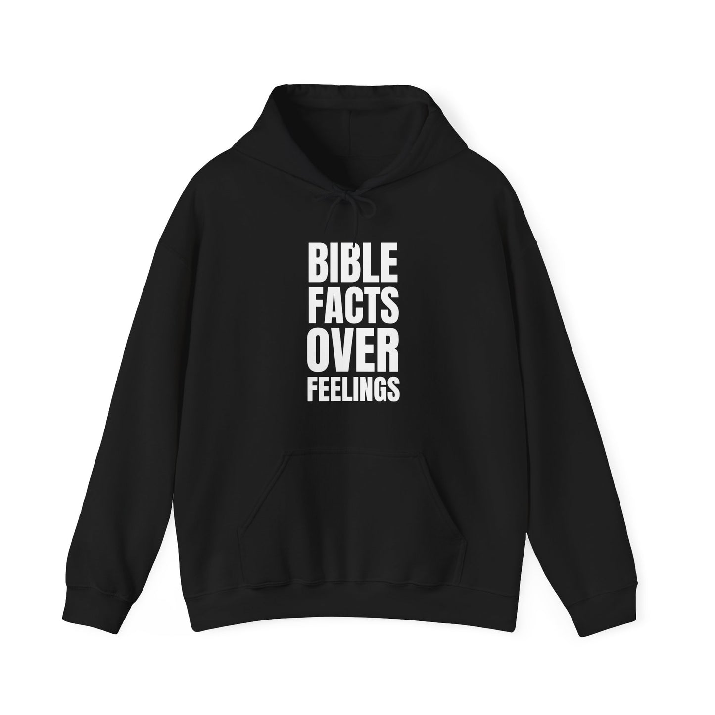 "Bible Facts Over Feelings"™ Hooded Sweatshirt