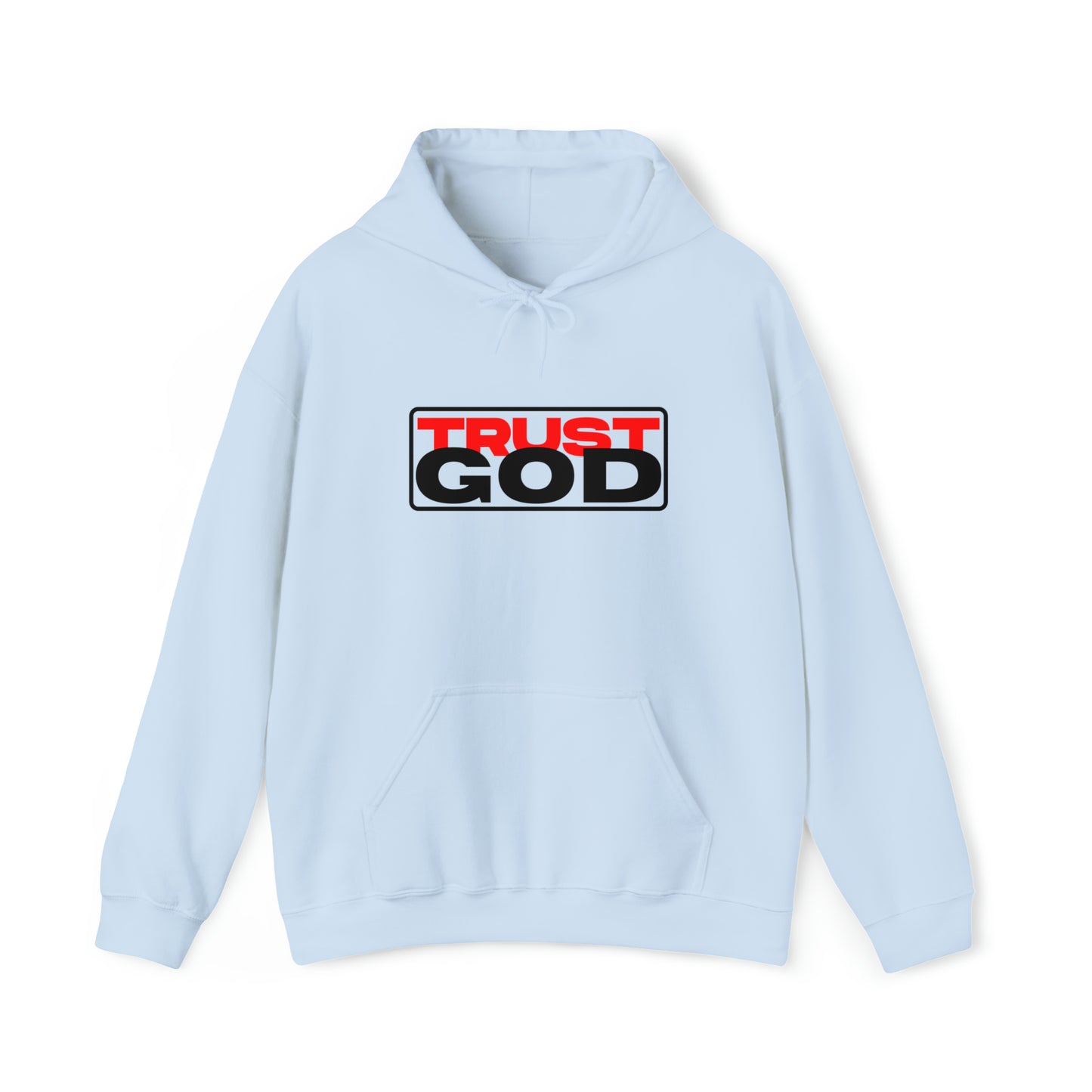 "Trust God"™ Hooded Sweatshirt