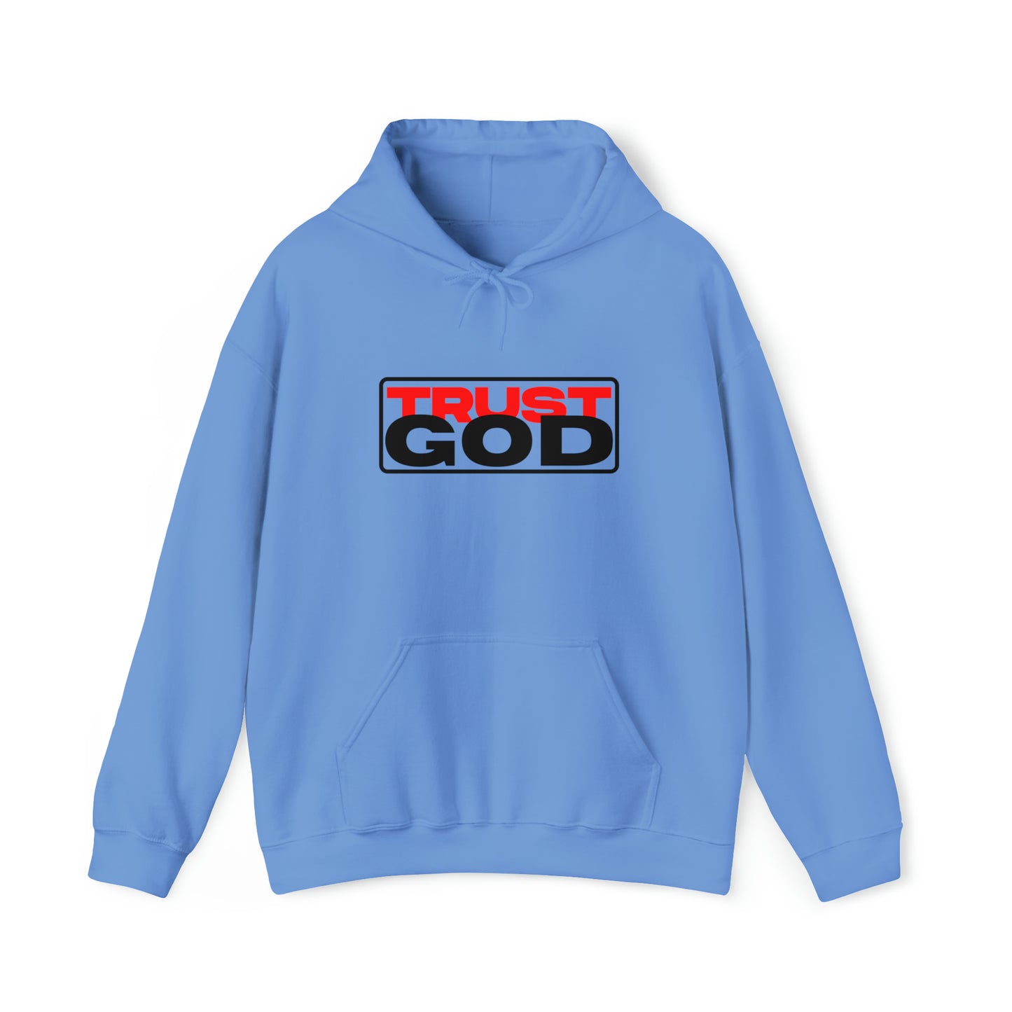 "Trust God"™ Hooded Sweatshirt