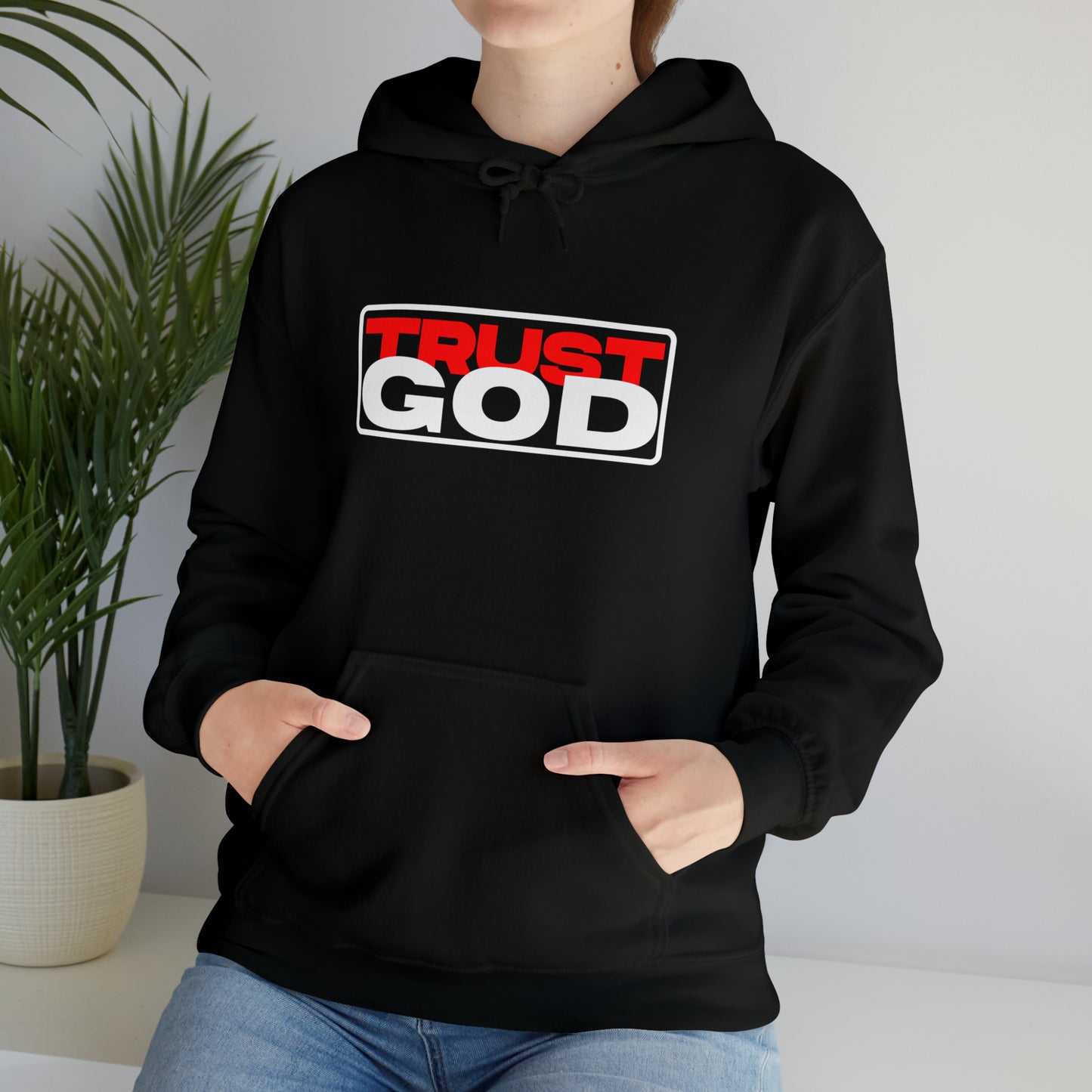 "Trust God"™ Hooded Sweatshirt