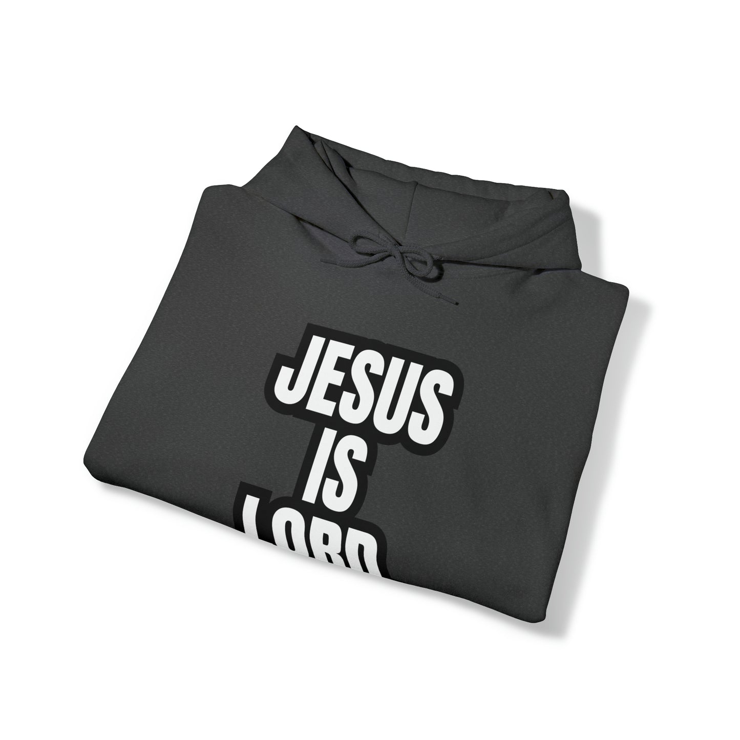 "JESUS IS LORD"™ Hooded Sweatshirt