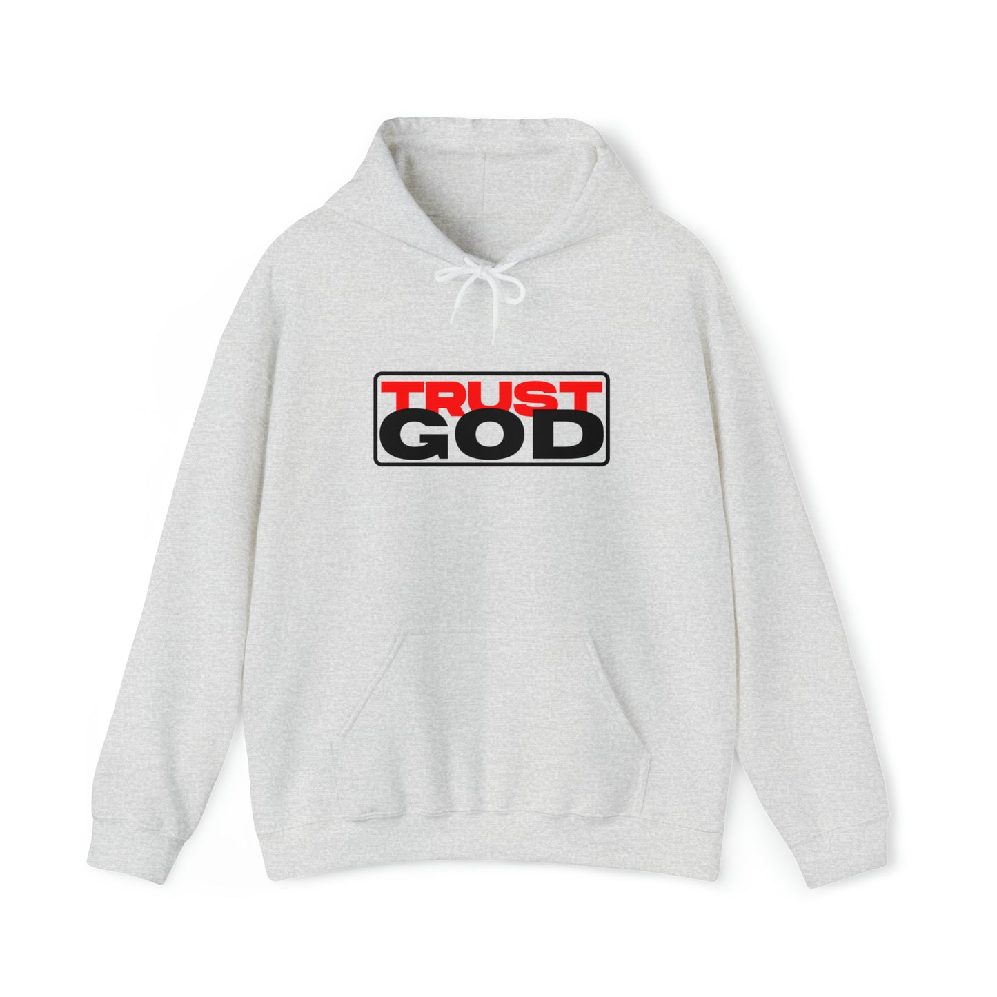 "Trust God"™ Hooded Sweatshirt