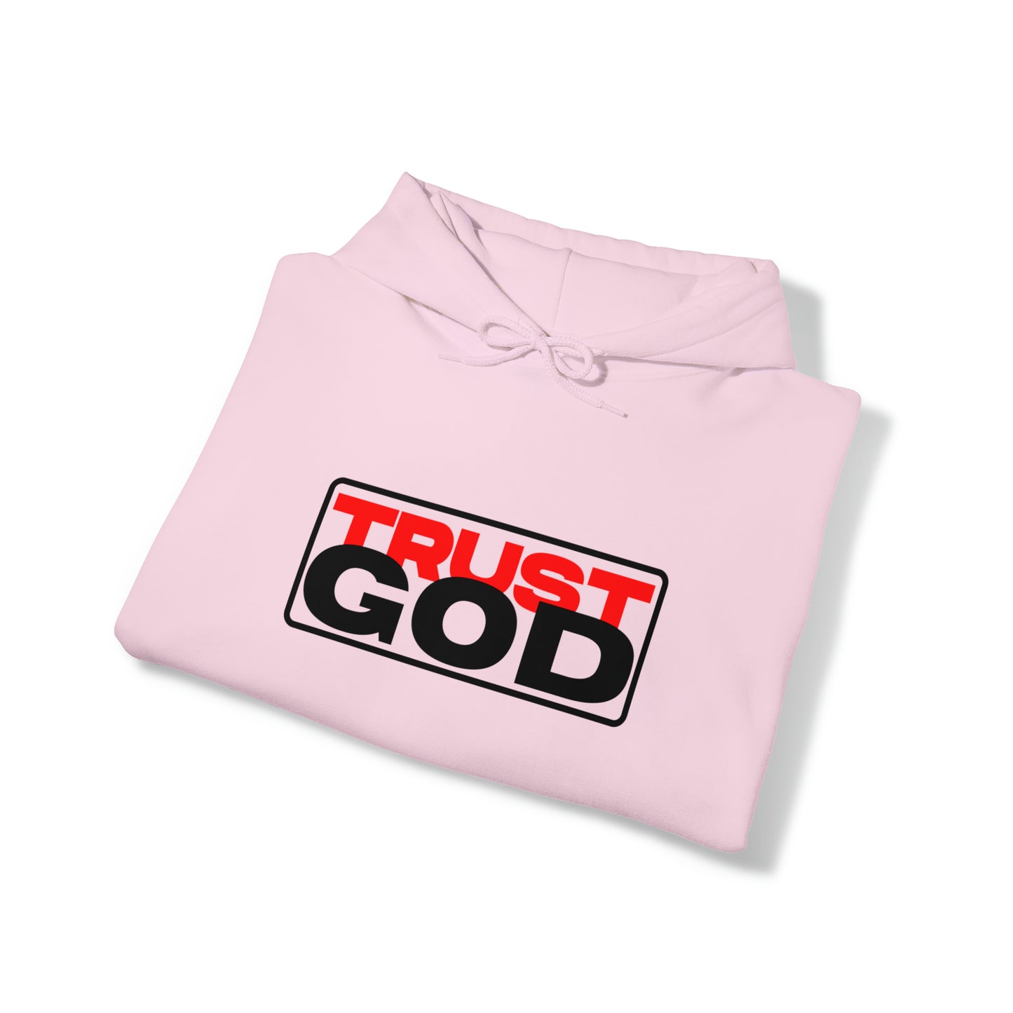 "Trust God"™ Hooded Sweatshirt