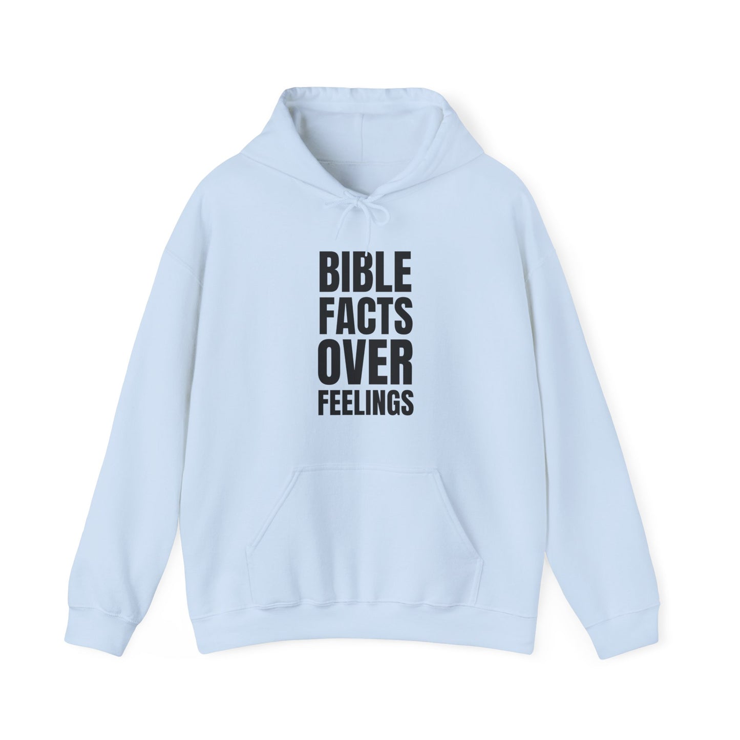 "Bible Facts Over Feelings"™ Hooded Sweatshirt