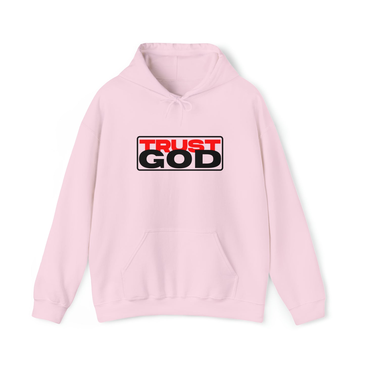 "Trust God"™ Hooded Sweatshirt