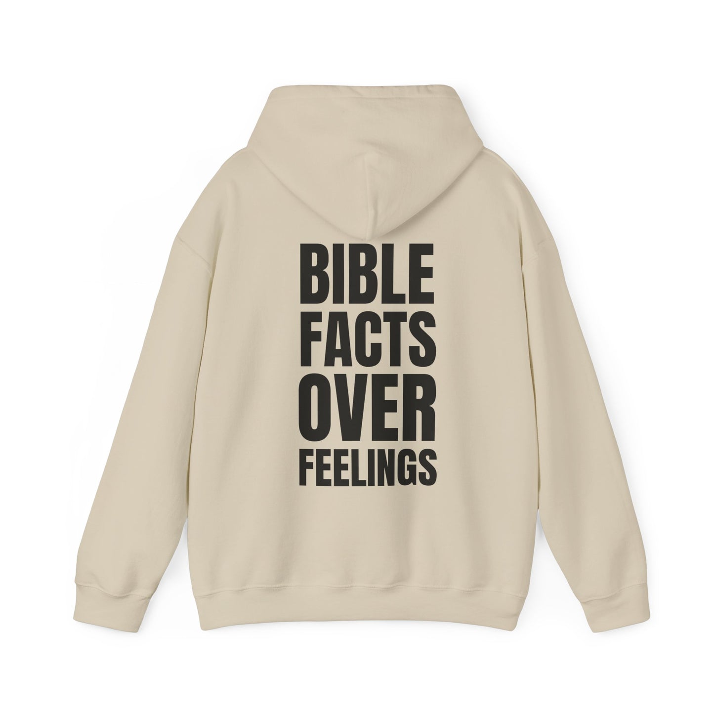 "Bible Facts Over Feelings"™ Hooded Sweatshirt