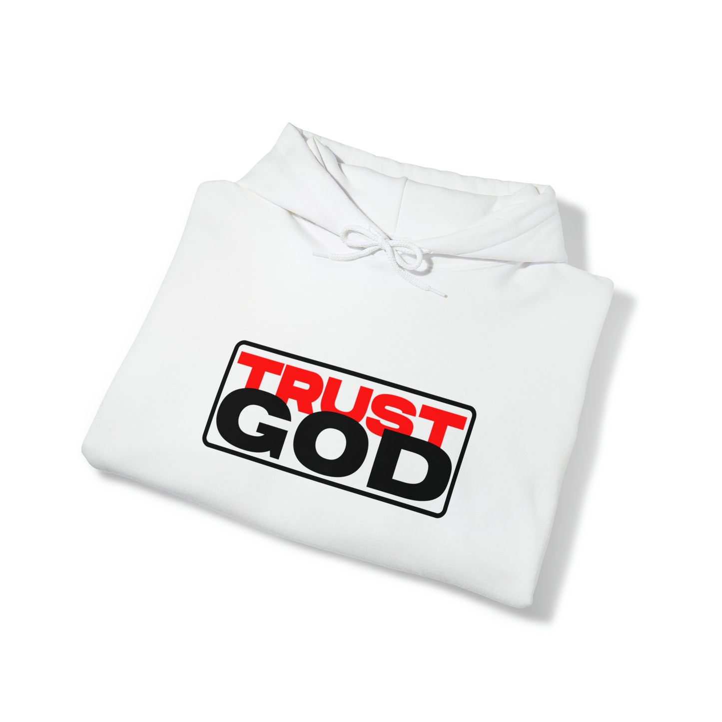 "Trust God"™ Hooded Sweatshirt