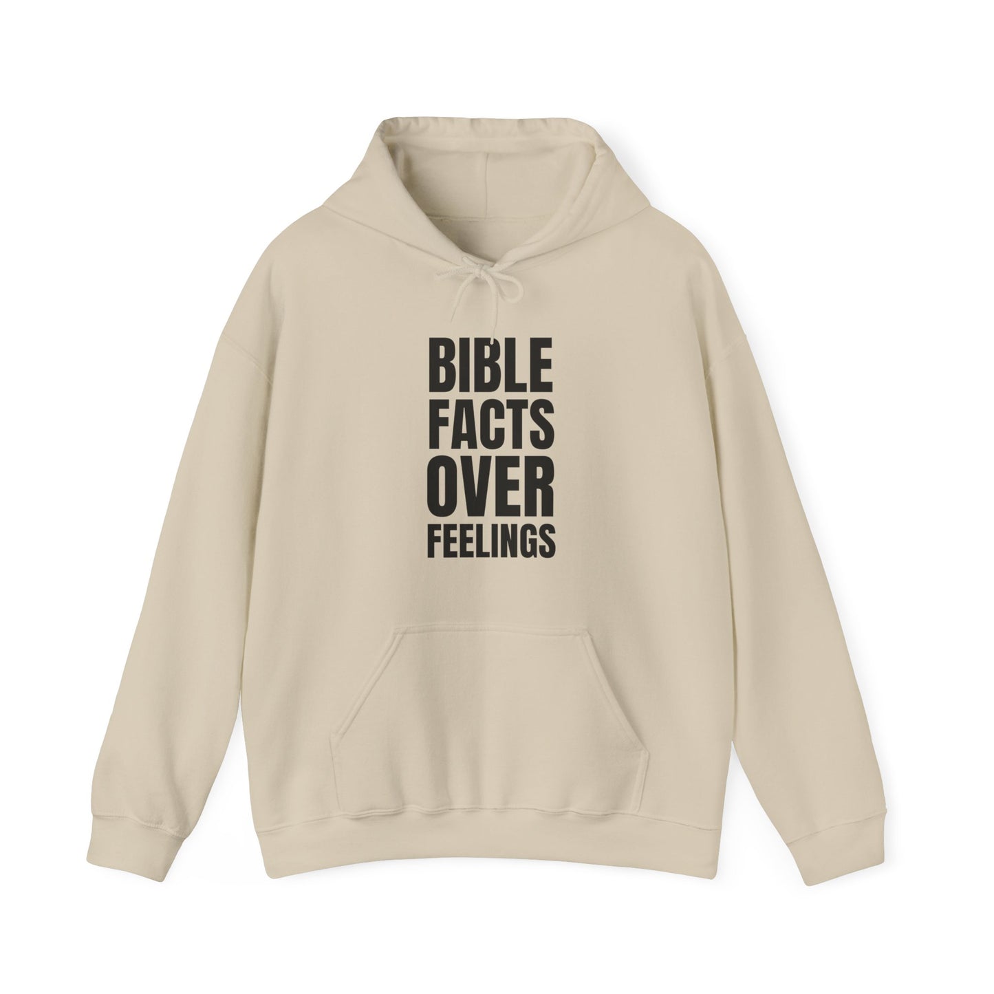 "Bible Facts Over Feelings"™ Hooded Sweatshirt