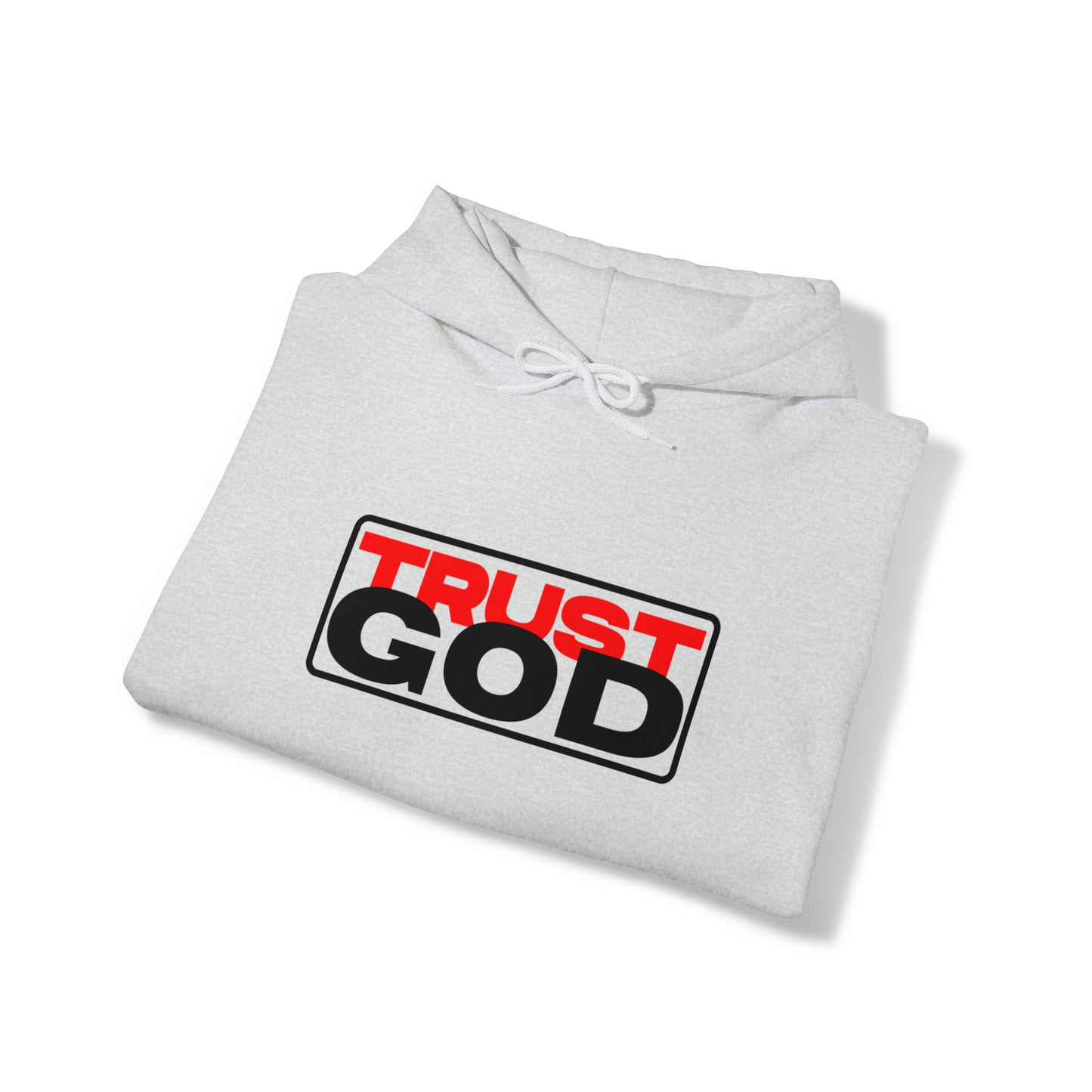 "Trust God"™ Hooded Sweatshirt