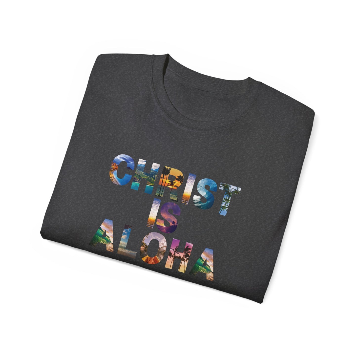 Christ is Aloha! - Heavy Cotton T-Shirt