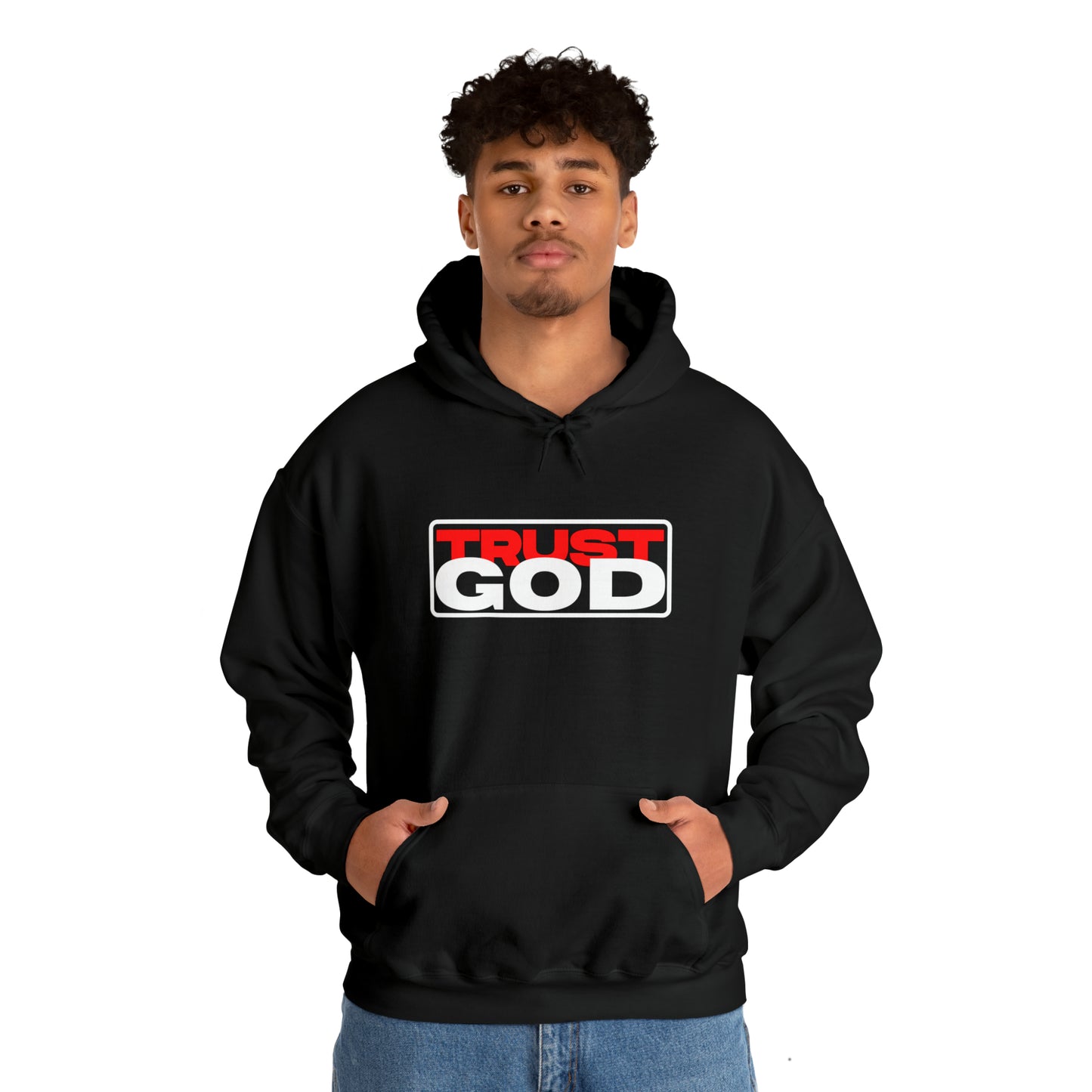 "Trust God"™ Hooded Sweatshirt