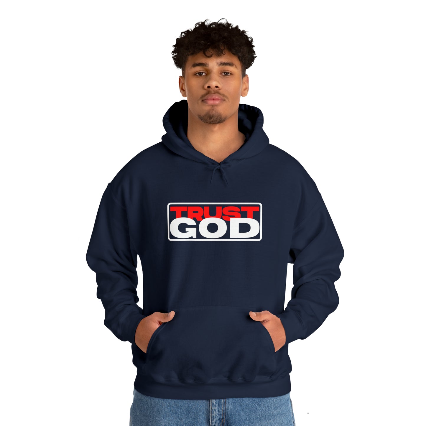 "Trust God"™ Hooded Sweatshirt